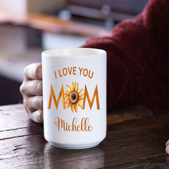 I Love You Mom White Custom Coffee Mug