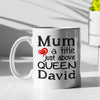 Mum A Title Just Above Queen Customized Coffee Mug For Mom