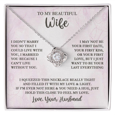 TO MY BEAUTIFUL WIFE, LOVE KNOT NECKLACE WITH MESSAGE CARD, GIFT FOR WIFE/SOULMATE, BIRTHDAY GIFT FOR HER