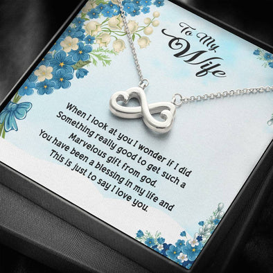 To My Wife, You Have Been A Blessing In My Life And This Is Just To Say That I Love You, Jewelry, Couple Accessories, Love Infinity Necklace, Gift For Her