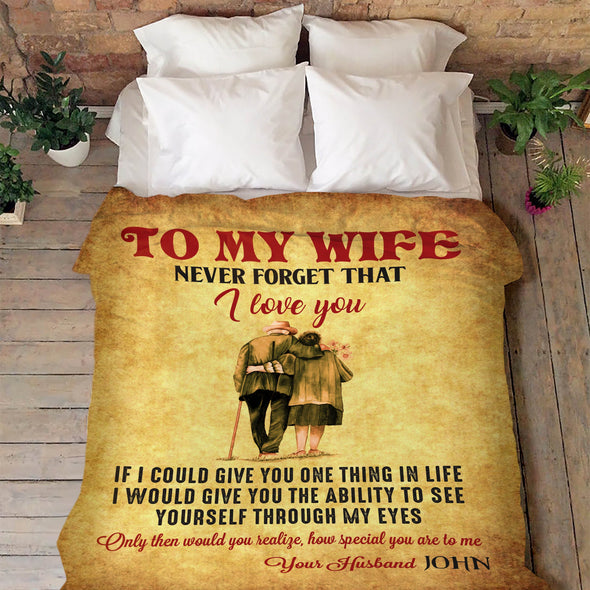 TO MY WIFE NEVER FORGET THAT I LOVE YOU
